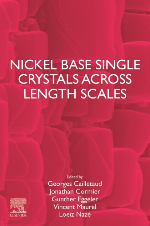 Cover image for book Nickel Base Single Crystals Across Length Scales