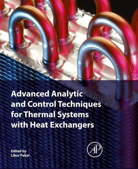 Cover image for book Advanced Analytic and Control Techniques for Thermal Systems with Heat Exchangers