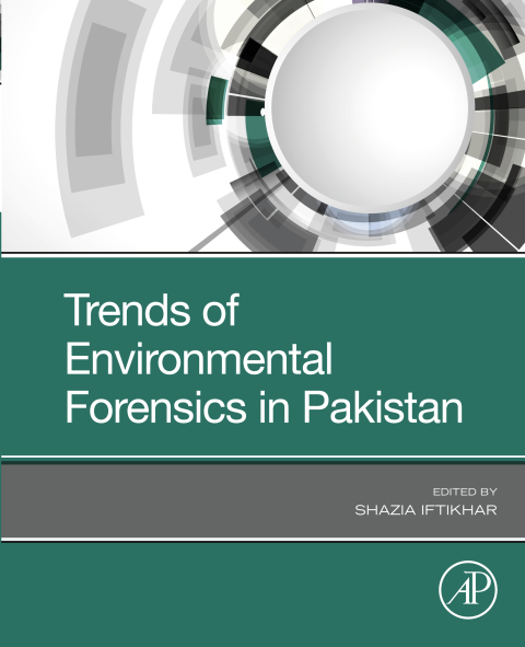 Cover image for book Trends of Environmental Forensics in Pakistan
