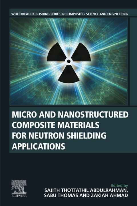 Cover image for book Micro and Nanostructured Composite Materials for Neutron Shielding Applications