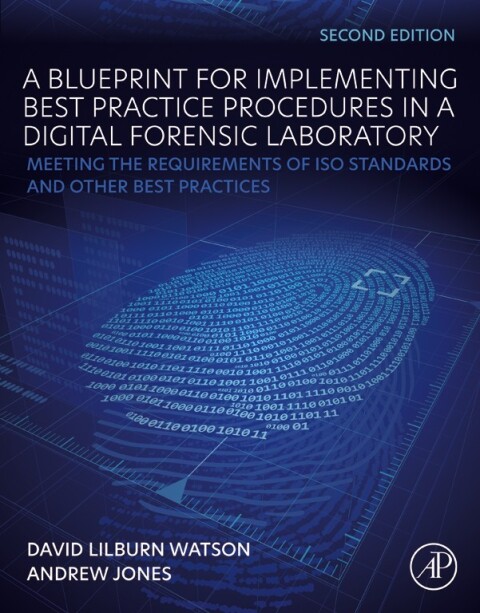 A Blueprint for Implementing Best Practice Procedures in a Digital Forensic Laboratory 