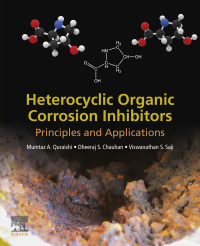 صورة الغلاف: Heterocyclic Organic Corrosion Inhibitors 9780128185582