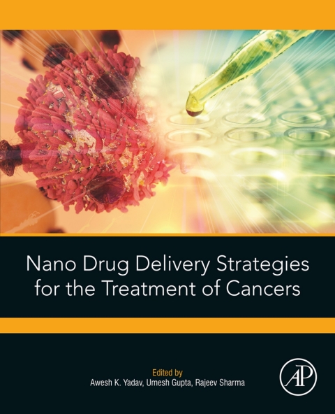 Cover image for book Nano Drug Delivery Strategies for the Treatment of Cancers