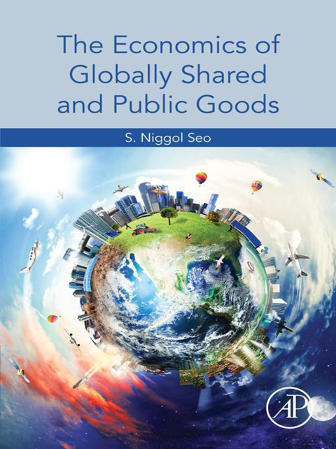 Cover image for book The Economics of Globally Shared and Public Goods