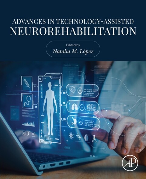 Cover image for book Advances in Technology-Assisted Neurorehabilitation