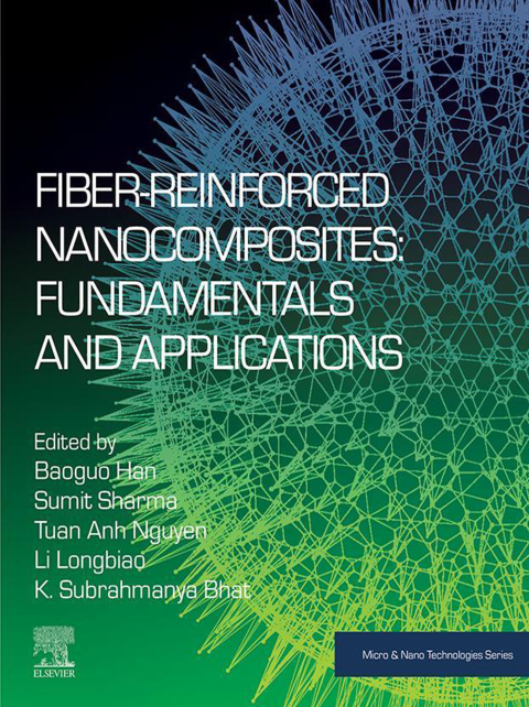 Fiber-Reinforced Nanocomposites: Fundamentals and Applications 