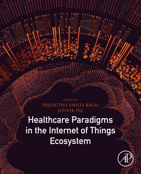 Cover image for book Healthcare Paradigms in the Internet of Things Ecosystem
