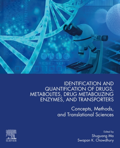 Cover image for book Identification and Quantification of Drugs, Metabolites, Drug Metabolizing Enzymes, and Transporters