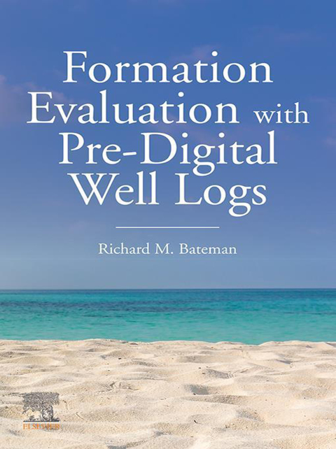 Cover image for book Formation Evaluation with Pre-Digital Well Logs