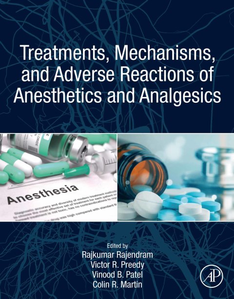 Cover image for book Treatments, Mechanisms, and Adverse Reactions of Anesthetics and Analgesics