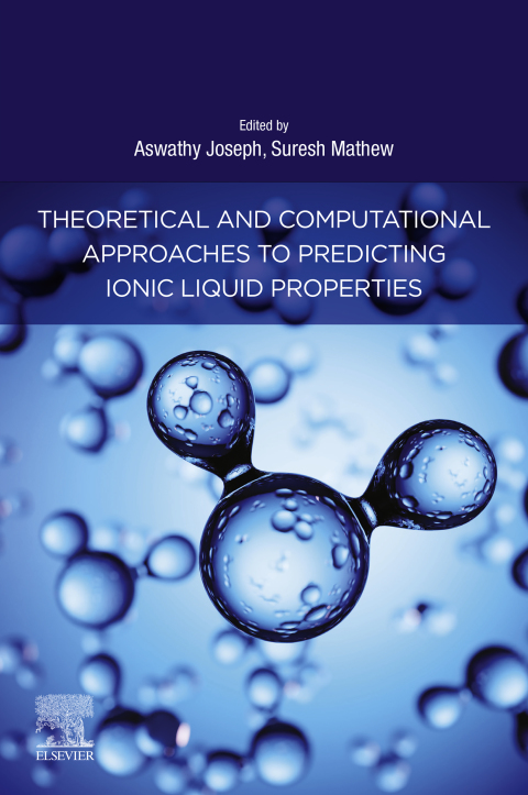 Theoretical and Computational Approaches to Predicting Ionic Liquid Properties 