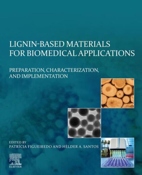 Cover image for book Lignin-based Materials for Biomedical Applications