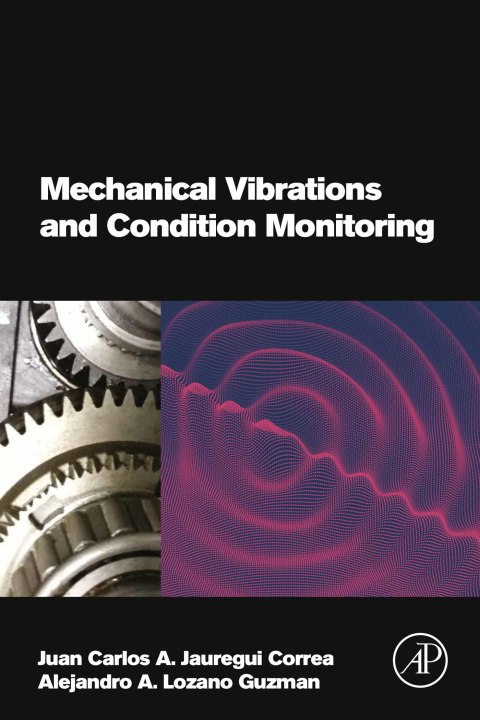 Cover image for book Mechanical Vibrations and Condition Monitoring