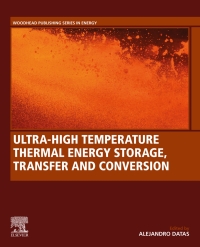 Imagen de portada: Ultra-High Temperature Thermal Energy Storage, Transfer and Conversion 1st edition 9780128199558