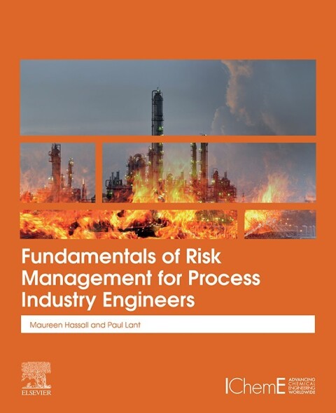 Fundamentals of Risk Management for Process Industry Engineers 