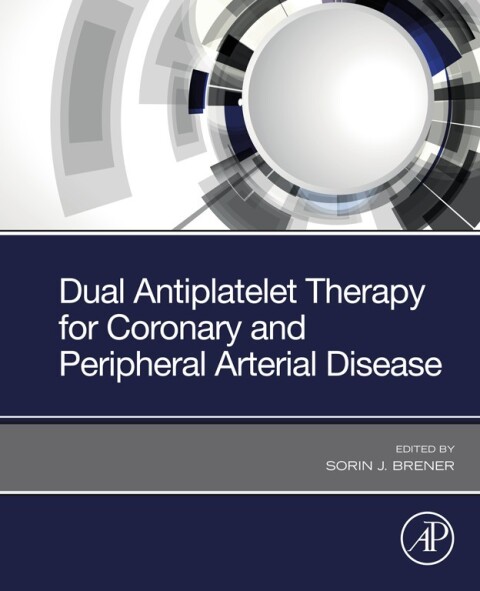 Cover image for book Dual Antiplatelet Therapy for Coronary and Peripheral Arterial Disease