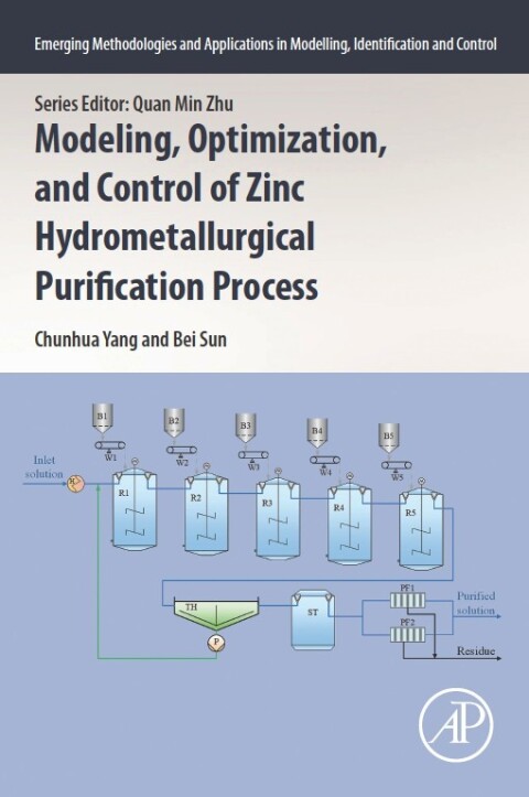 Cover image for book Modeling, Optimization, and Control of Zinc Hydrometallurgical Purification Process