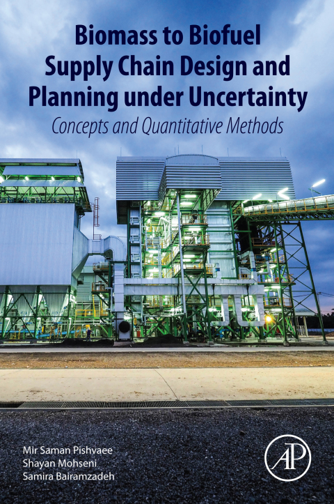Cover image for book Biomass to Biofuel Supply Chain Design and Planning under Uncertainty