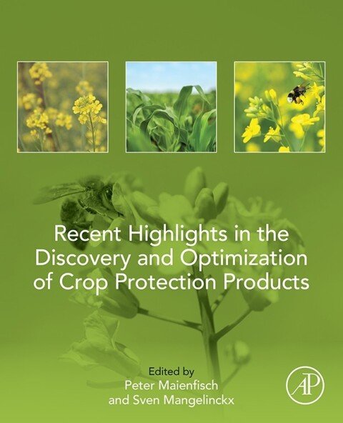 Cover image for book Recent Highlights in the Discovery and Optimization of Crop Protection Products