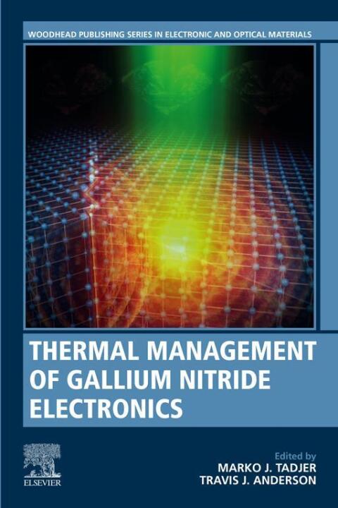 Cover image for book Thermal Management of Gallium Nitride Electronics