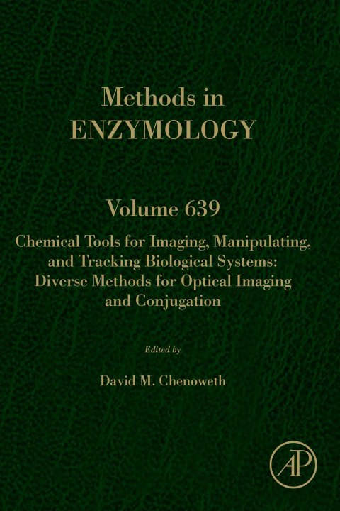 Cover image for book Chemical Tools for Imaging, Manipulating, and Tracking Biological Systems: Diverse Methods for Optical Imaging and Conjugation