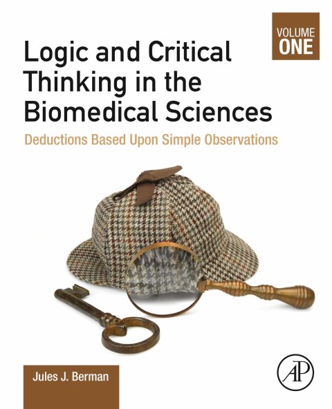 Cover image for book Logic and Critical Thinking in the Biomedical Sciences