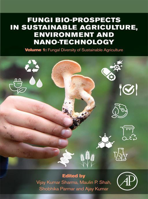 Fungi Bio-prospects in Sustainable Agriculture, Environment and Nano-technology 