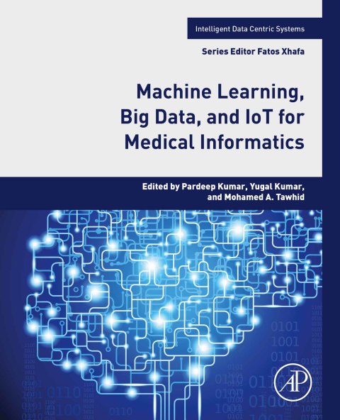 Cover image for book Machine Learning, Big Data, and IoT for Medical Informatics