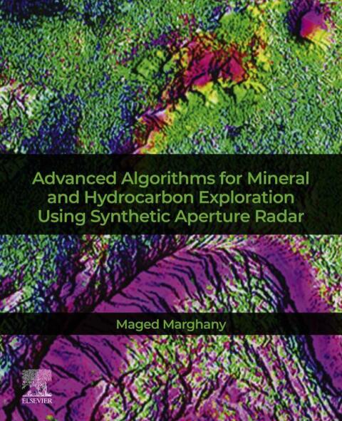 Cover image for book Advanced Algorithms for Mineral and Hydrocarbon Exploration Using Synthetic Aperture Radar