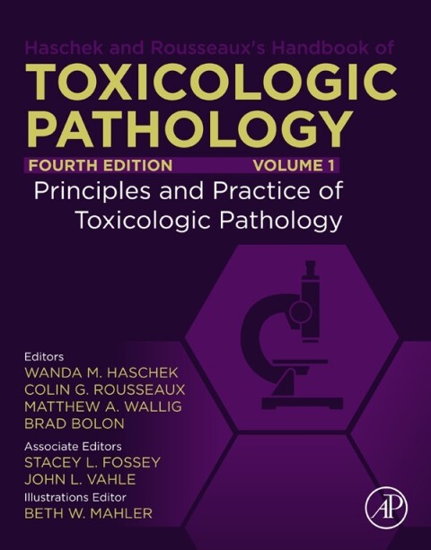 Cover image for book Haschek and Rousseaux's Handbook of Toxicologic Pathology, Volume 1: Principles and Practice of Toxicologic Pathology