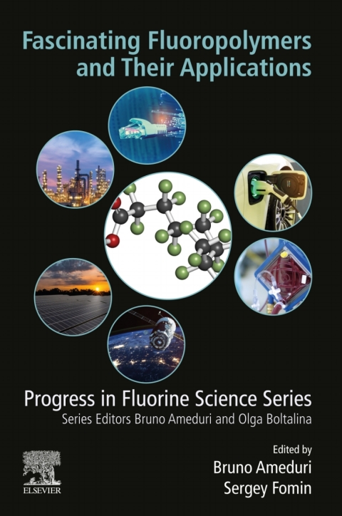 Fascinating Fluoropolymers and Their Applications 