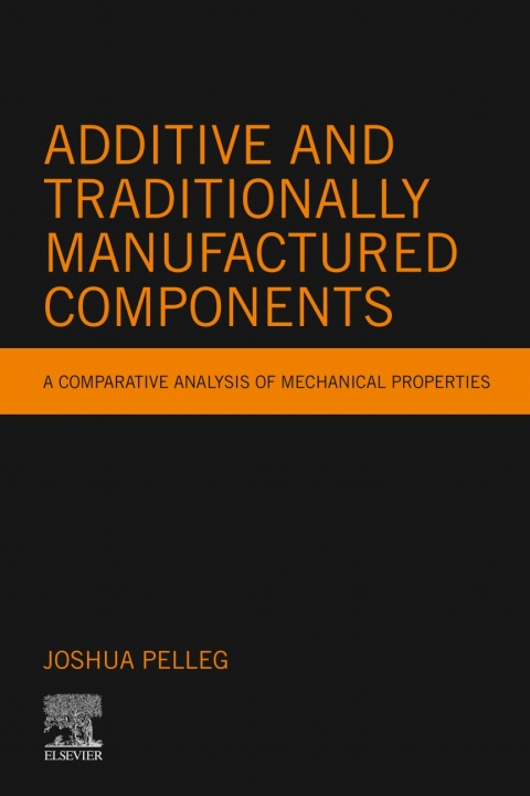 Cover image for book Additive and Traditionally Manufactured Components