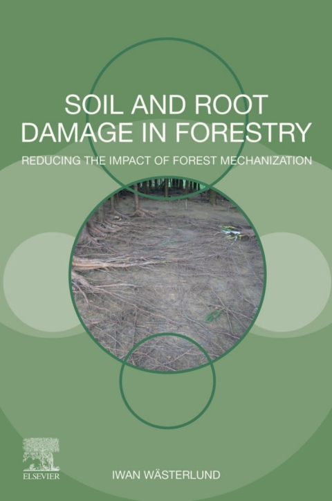 Cover image for book Soil and Root Damage in Forestry