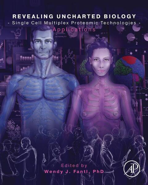 Cover image for book Revealing Uncharted Biology with Single Cell Multiplex Proteomic Technologies