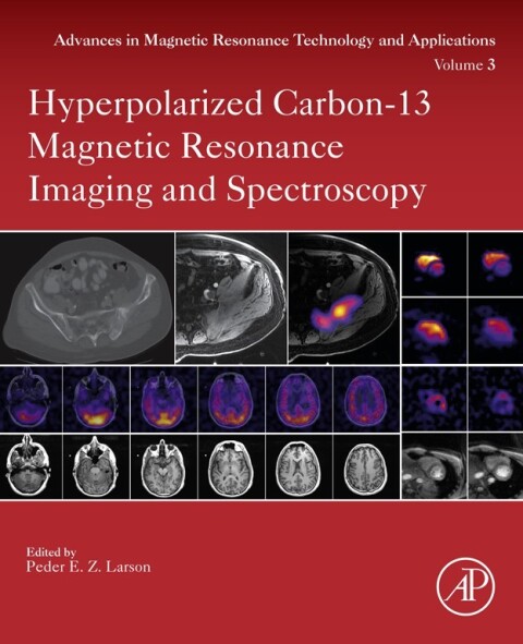 Cover image for book Hyperpolarized Carbon-13 Magnetic Resonance Imaging and Spectroscopy