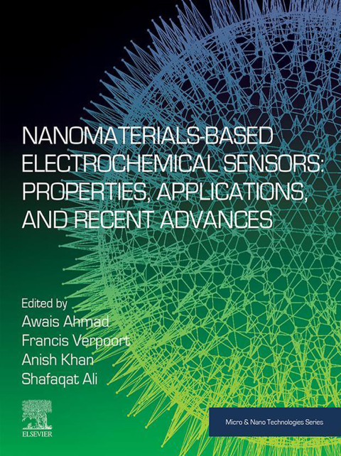 Cover image for book Nanomaterials-Based Electrochemical Sensors: Properties, Applications, and Recent Advances
