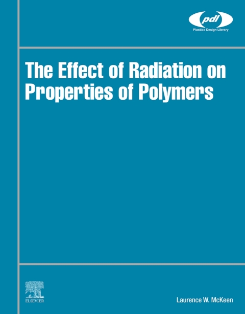 The Effect of Radiation on Properties of Polymers 