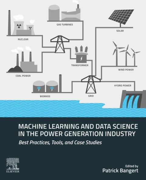 Cover image for book Machine Learning and Data Science in the Power Generation Industry