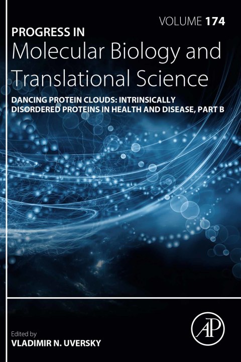 Cover image for book Dancing Protein Clouds: Intrinsically Disordered Proteins in Health and Disease, Part B