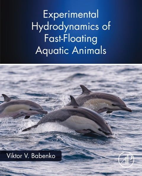 Cover image for book Experimental Hydrodynamics of Fast-Floating Aquatic Animals