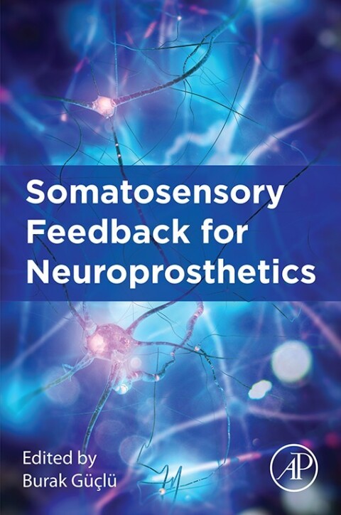Cover image for book Somatosensory Feedback for Neuroprosthetics