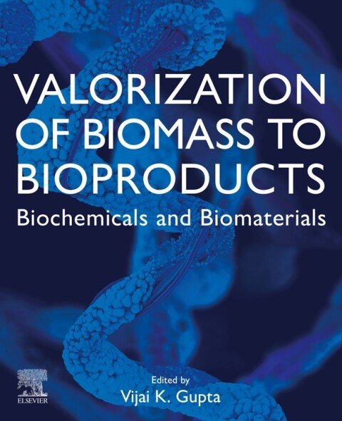 Cover image for book Valorization of Biomass to Bioproducts