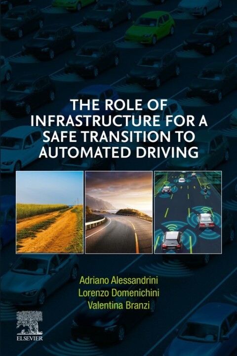 Cover image for book The Role of Infrastructure for a Safe Transition to Automated Driving