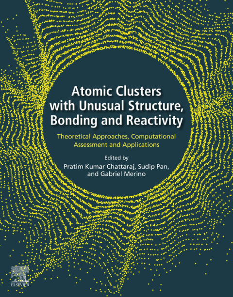 Cover image for book Atomic Clusters with Unusual Structure, Bonding and Reactivity