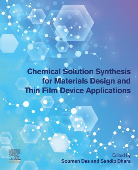 Cover image for book Chemical Solution Synthesis for Materials Design and Thin Film Device Applications