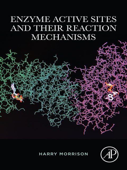 Cover image for book Enzyme Active Sites and their Reaction Mechanisms