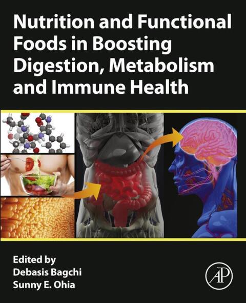 Cover image for book Nutrition and Functional Foods in Boosting Digestion, Metabolism and Immune Health