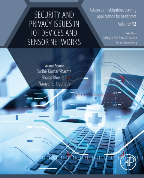 Cover image for book Security and Privacy Issues in IoT Devices and Sensor Networks