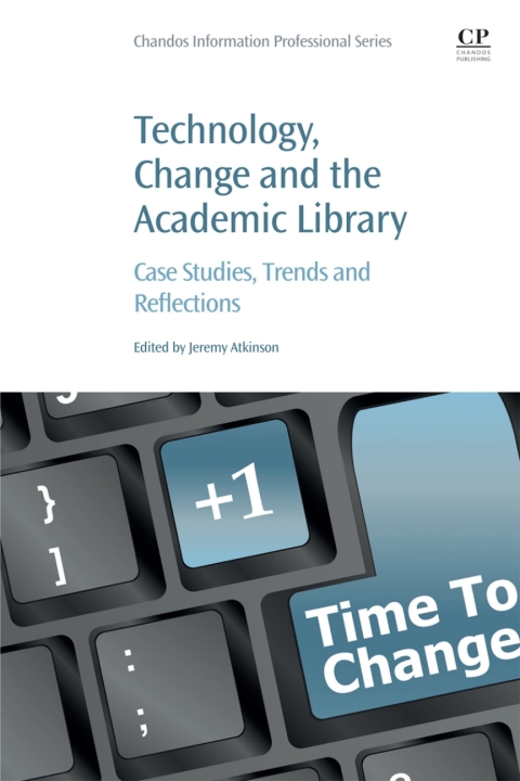 Cover image for book Technology, Change and the Academic Library