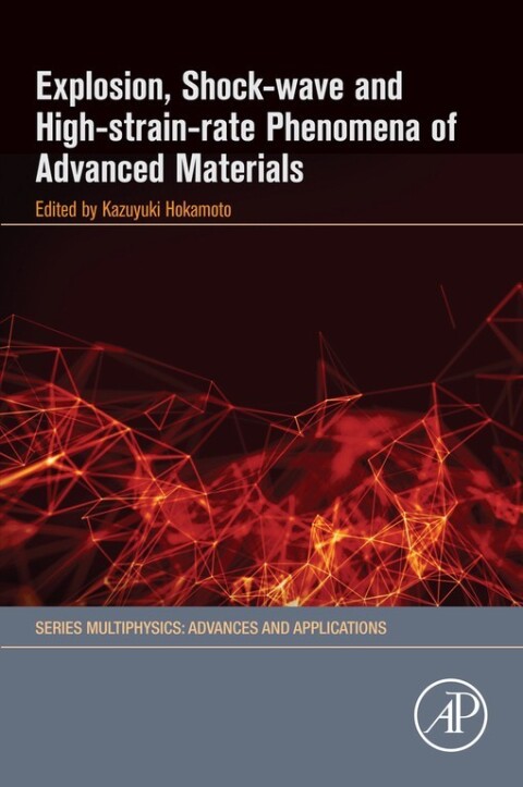 Cover image for book Explosion, Shock-Wave and High-Strain-Rate Phenomena of Advanced Materials